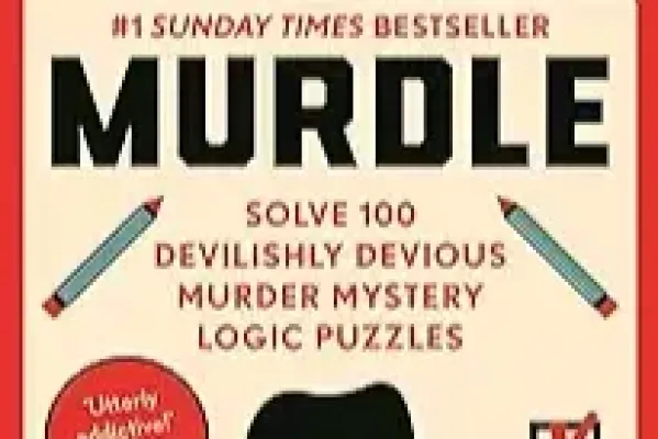 Murdle: 100 Devilishly Devious Murder Mysteries